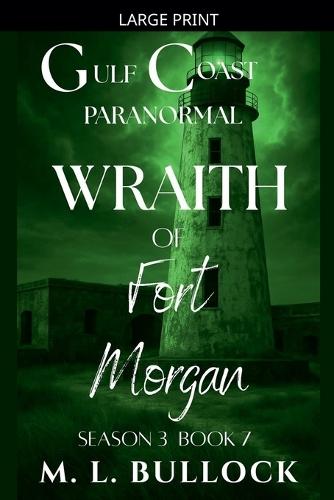 Wraith of Fort Morgan