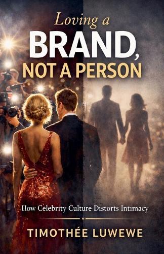 Loving a Brand, Not a Person