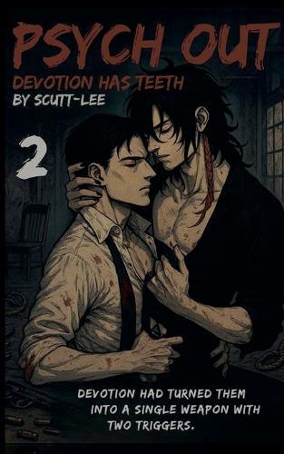 Psych Out: Devotion Has Teeth