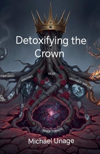 Detoxifying the Crown