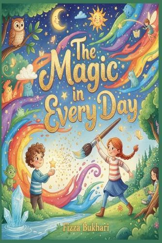 The Magic in Every Day