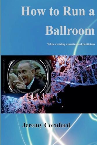 How to Run a Ballroom