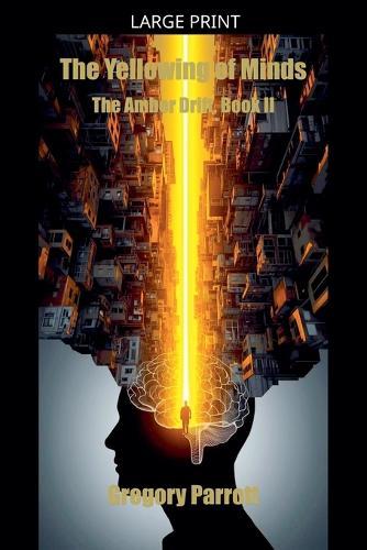 The Yellowing of Minds
