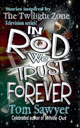 In Rod We Trust Forever