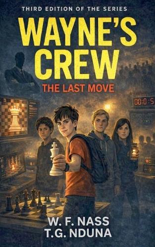Wayne's Crew: Last Move