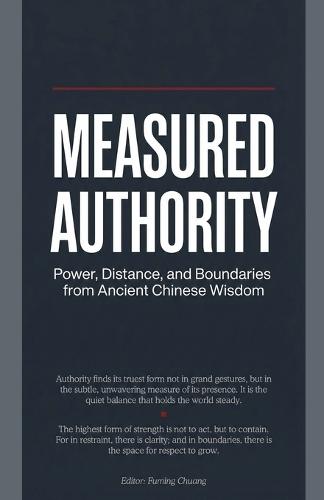Measured Authority: Power, Distance, and Boundaries from Ancient Chinese Wisdom