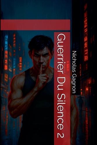 Guerrier Du Silence 2