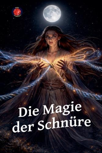Die Magie der Schnüre