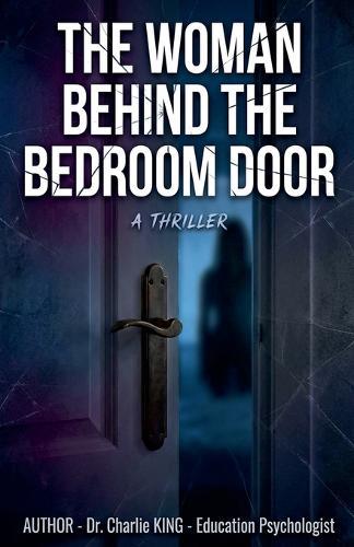 The Woman Behind the Bedroom Door