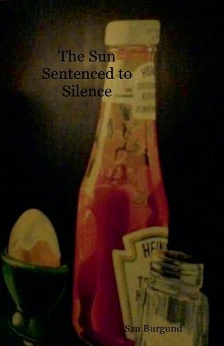 The Sun Sentenced to Silence