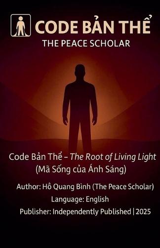 Code BẢn ThỂ - The Root of Living Light