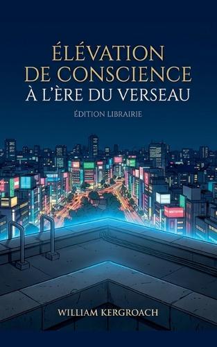Élévation de Conscience À l'Ère Du Verseau