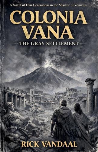 Colonia Vana: The Gray Settlement