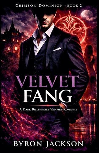 Velvet Fang: A Dark Billionaire Vampire Romance
