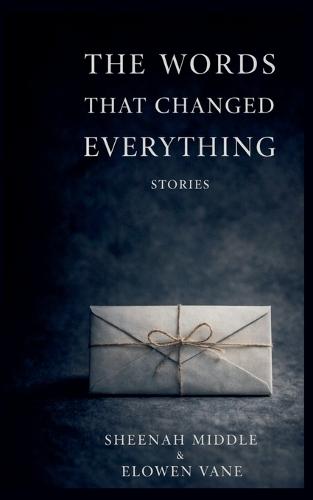 The Words That Changed Everything