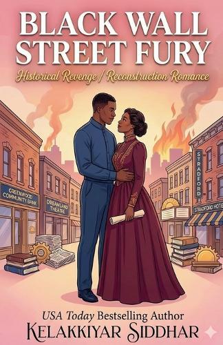 Black Wall Street Fury: Historical Revenge/Reconstruction Romance