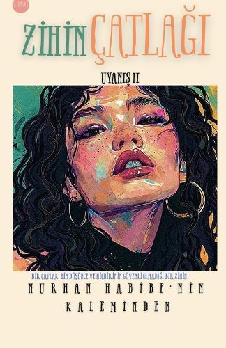 Zİhİn ÇatlaĞi UyaniŞ II