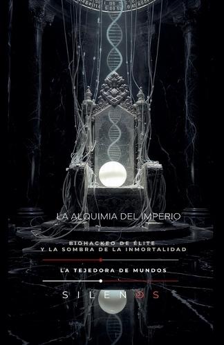 La Alquimia del Imperio