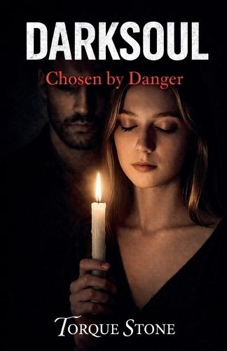 DarkSoul: Chosen by Danger