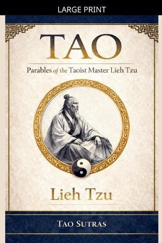 Tao: Parables of the Taoist Master Lieh Tzu