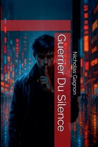 Guerrier Du Silence