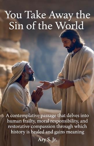 You Take Away the Sin of the World