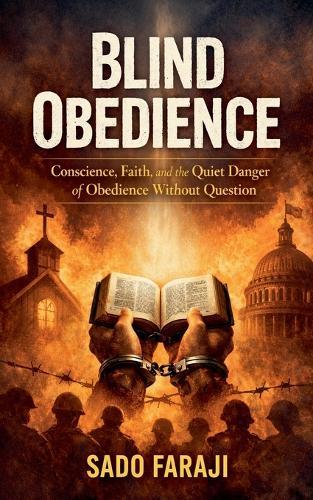OBEDIENCE ""Conscience, Faith, and the Quiet Danger of Obedience Without Question""