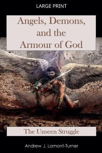 Angels, Demons and the Armour of God