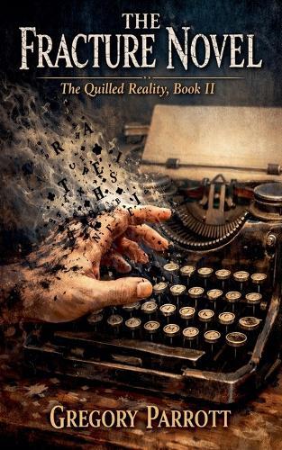The Fracture Novel