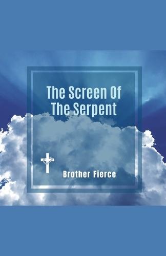 The Screen Of The Serpent