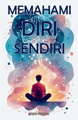 Memahami Diri Sendiri