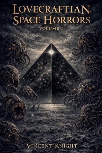 Lovecraftian Space Horrors Volume 4