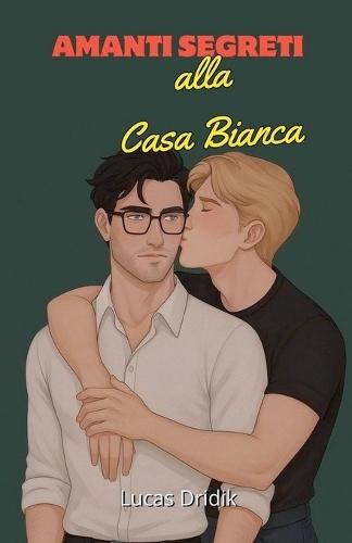 Amanti Segreti alla Casa Bianca