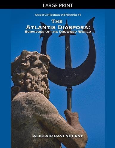 The Atlantis Diaspora: Survivors of the Drowned World