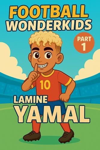 Football Wonderkids: Lamine Yamal
