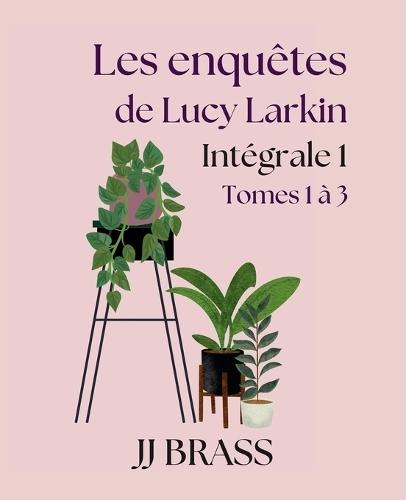 Les enquêtes de Lucy Larkin Intégrale 1