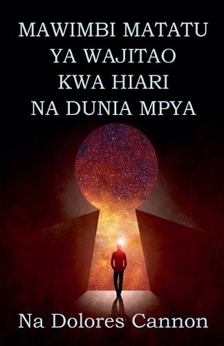 Mawimbi Matatu YA Wajitao Kwa Hiari Na Dunia Mpya