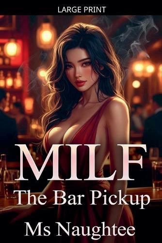 Milf: The Bar Pickup