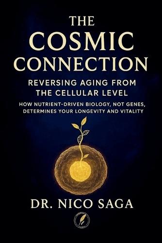 The Cosmic Connection: Reversing Aging from the Cellular Level