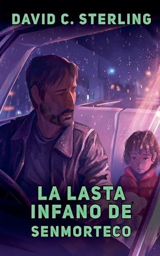 La Lasta Infano de Senmorteco