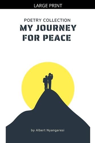 My Journey For Peace