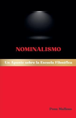 Nominalismo: Un Apunte sobre la Escuela Filosófica
