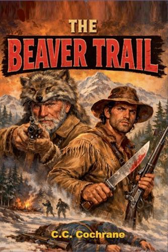 Blood on the Beaver Trail