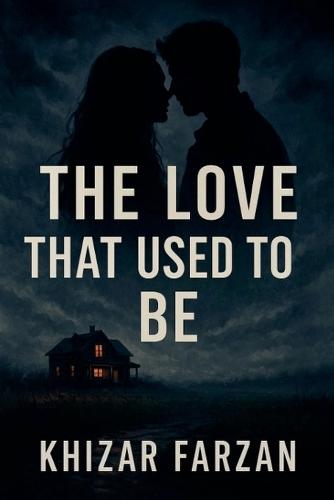The Love That Used to Be