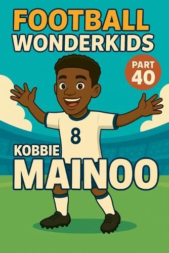 Football Wonderkids: Kobbie Mainoo