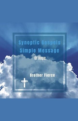 Synoptic Gospels Simple Message Of Hope