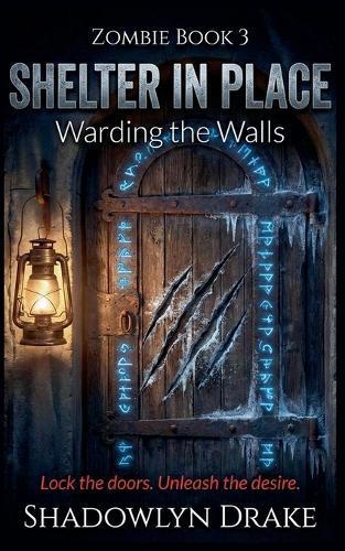 Shelter in Place: Warding the Walls