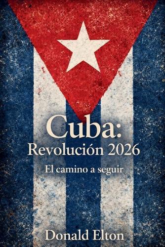 Cuba: Revolución 2026