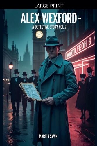 Alex Wexford - A Detective Story Vol. 2