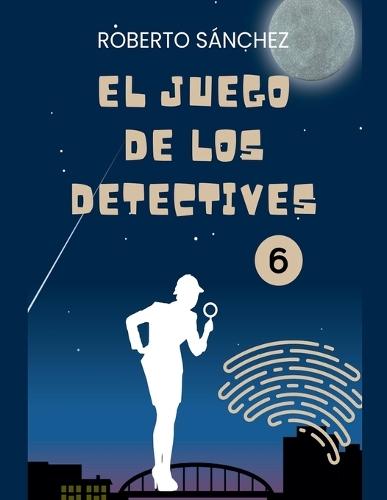 El Juego de los Detectives 6